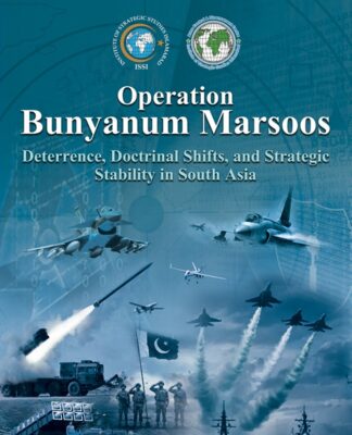 Book “Operation Bunyanum Marsoos: Deterrence, Doctrinal Shifts, and Strategic Stability in South Asia”